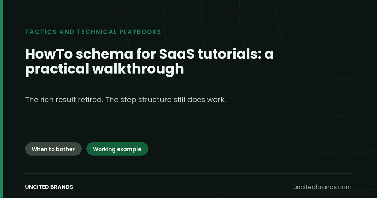 HowTo Schema for SaaS Tutorials: A Practical Walkthrough